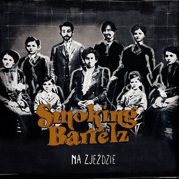 Smoking Barrelz – Na Zjeździe